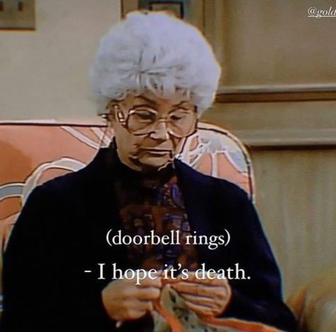 Golden Girls Memes, Golden Girls Humor, Golden Girls Quotes, Girls Memes, Phenomenal Woman, Girl Memes, Funny As Hell, Golden Girl, Twisted Humor