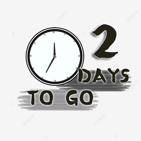 Two More Days Countdown, 2 Days Left For My Birthday, Four Days To Go Countdown, 2 Days Left Countdown Birthday, Two Days To Go Countdown, 2 More Days Countdown, 7 Days Left Countdown Birthday, 2days To Go Countdown, 2 Days To Go Countdown Birthday