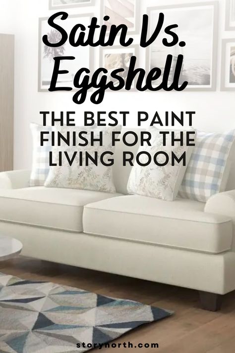 Learn all about eggshells' sophisticated matte finish, its versatile appeal, and how it can transform your living room into a cozy oasis. #eggshellpaint #livingroomdecor #designinspiration #interiorpainting #homeinterior Egg Shell Wall Paint, Satin Vs Eggshell Paint, Matte Vs Eggshell Paint, Eggshell Paint Color, Living Room Color Combination, Room Color Combination, Porter Paint, Eggshell Paint, Best Paint