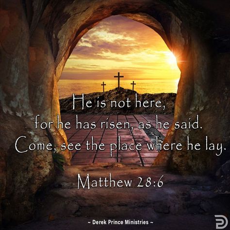 He is not here, for He has risen, as He said. Come, see the place where He lay. - Matthew 28:6 Derek Prince, He Has Risen, Matthew 28, Daily Word, Christian Bible Verses, Historical Facts, Christian Bible, Verse Of The Day, Christian Faith