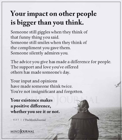 I Wish You Enough, Make A Difference Quotes, Impact Quotes, Toxic Work Environment, Group Text, Thinking Of You Today, The Minds Journal, Thinking Of You Quotes, Famous Inspirational Quotes