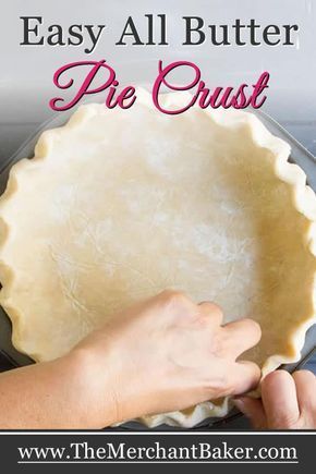 Butter Pie Crust Recipe Food Processor, Cannoli Pie, Pie Crust Dessert, Butter Pie Crust, Flaky Pie Crust Recipe, Pie Crust Recipe Easy, All Butter Pie Crust, Homemade Pie Crust Recipe, Easy Pie Crust