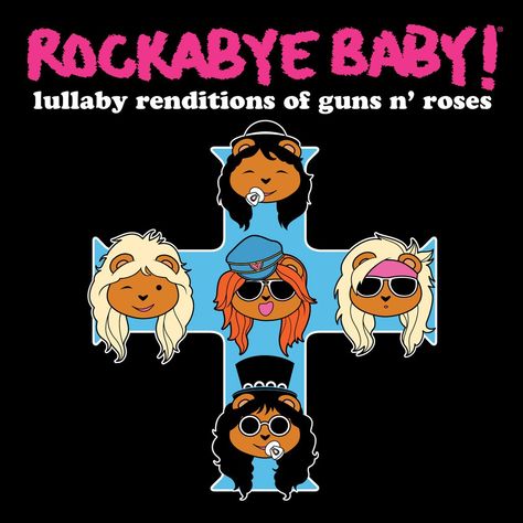 Lullaby Renditions of Guns N' Roses – Rockabye Baby! Bedtime Songs, Rockabye Baby, Baby Lullabies, Sweet Child O' Mine, November Rain, Musica Rock, Rock Songs, Welcome To The Jungle, Best Rock