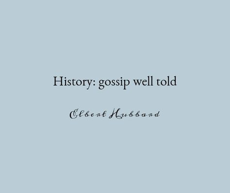 English Major Quotes, History Nerd Aesthetic, Liberal Arts Aesthetic, History Professor Aesthetic, History Teacher Quotes, History Quotes Inspirational, History Teacher Aesthetic, History Major Aesthetic, Classics Student