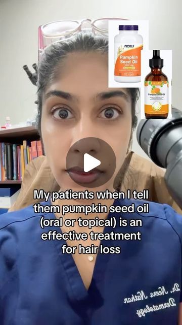 54K views · 2K likes | Dr. Neera Nathan on Instagram: "Pumpkin seed oil has DHT-blocking properties and has been shown in studies to reverse hormonal hair thinning (androgenetic alopecia) when taken orally (400 mg/day) or applied topically daily to the scalp. For best results, use with other over the counter or prescription hair loss treatments. #hairloss #hairthinning #hairgrowth #hairgrowthtips #fyp" Androgenetic Alopecia, Hair Gloss, Pumpkin Seed Oil, Hair Thinning, Pumpkin Seed, Hair Growth Tips, Pumpkin Seeds, Seed Oil, Hair Growth