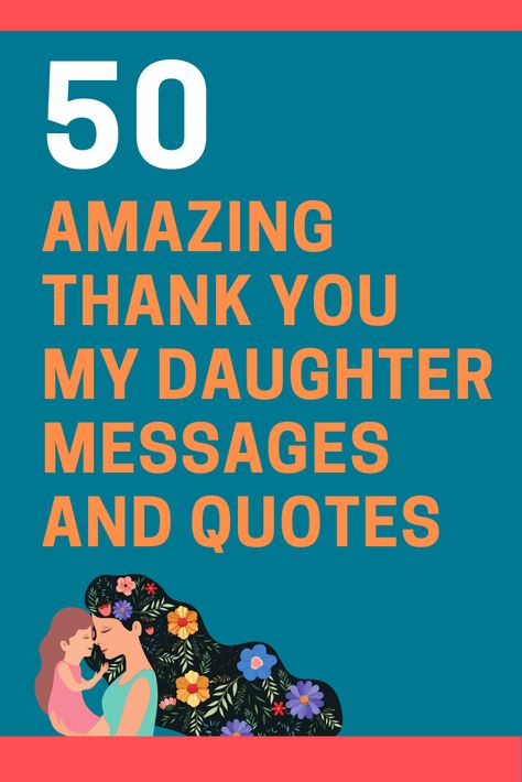 Here is a list of 50 thank you my daughter messages and quotes to show her just how precious she is to you. Love Notes To My Daughter, Notes From Mom To Daughter, Thank You To My Daughter, Valentines Letter To Daughter, Words For Daughters Encouraging, Things I Love About My Daughter, Daughter Messages From Mom, Love Notes To Daughter, Words To Describe My Daughter