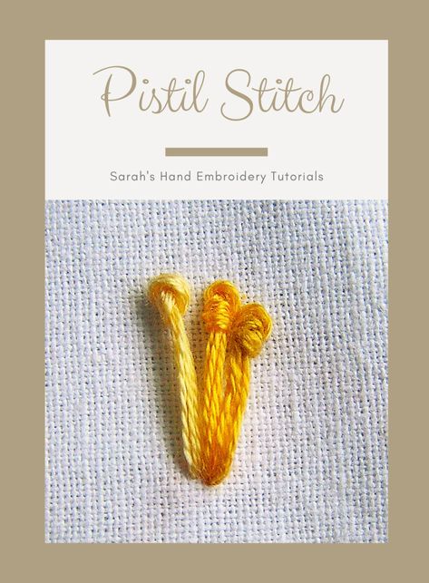 How to do the Pistil Stitch - Sarah's Hand Embroidery Tutorials Pistil Stitch, French Knot Stitch, Basic Hand Embroidery Stitches, French Knot Embroidery, Stitching Embroidery, Hand Embroidery Patterns Flowers, Hand Embroidery Tutorial, Embroidery Stitches Tutorial, Embroidery Videos