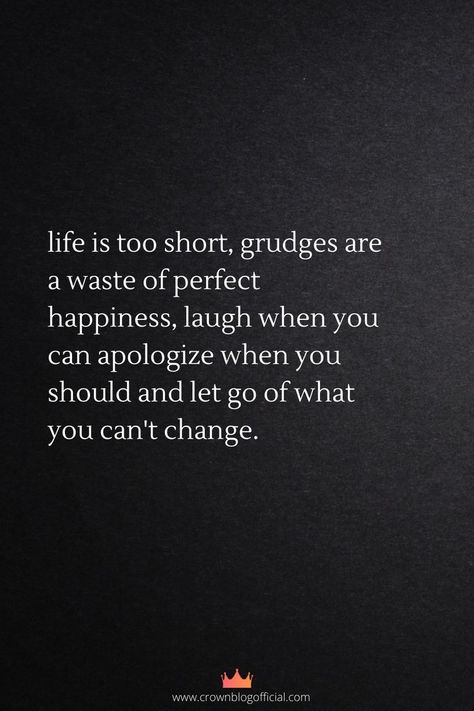 How To Let Go Of A Grudge, Life Is Too Short To Hold Grudges, Life Can Change In An Instant Quotes, Words Of Wisdom Quotes, Cute Texts For Him, Text For Him, Life Is Too Short, December 2023, Cute Texts