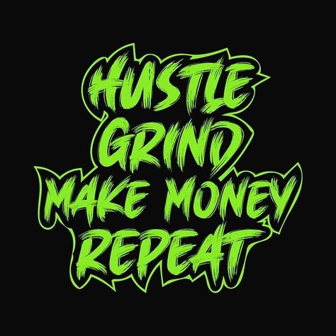 hustle, motivation, quote, inspirational, motivational, entrepreneur, inspiration, grind, quotes, work, success, money, business, typography, hustler, funny, cool, humble, gym, fitness, positive, work hard, stay humble hustle hard, cute, workout, love, hustle hard, adventure, hard, black Money Quotes Hustle, Stay Humble Quotes, Business Typography, Hustler Quotes, Manifest Someone, Grind Quotes, Vintage Signs Diy, Hustle Quotes Motivation, Saturday Morning Quotes