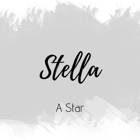 Stella Name Meaning, Stella Tattoo Name, Stella Name, Nora Lovely, Exotic Names, Meaningful Baby Names, Baby Name Meaning, Fantasy Character Names, Vintage Names