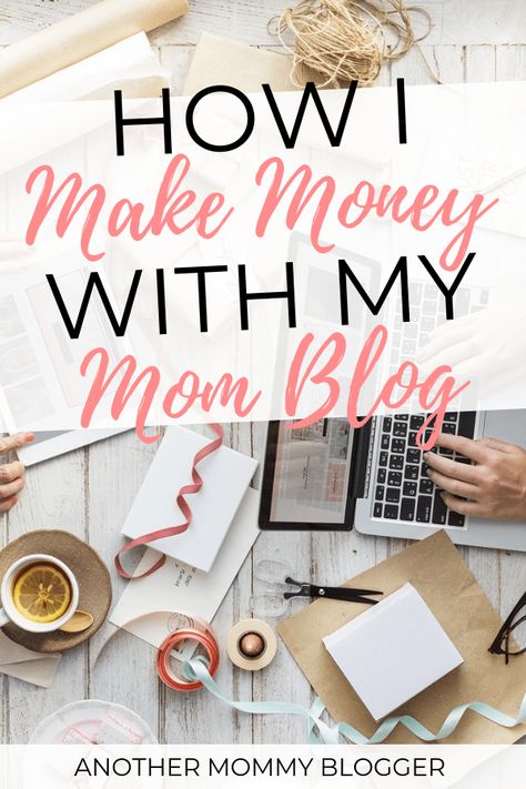 How I Make Money With My Mom Blog | Ever wondered how to make money blogging? Here are the ways I make money with my blog. #makemoneyonline #blogging Schedule Planner, Baby Blog, About Me Blog, Mommy Blogger, Mom Blog, Project Nursery, Work From Home Moms, Start Making Money, Mom Blogger