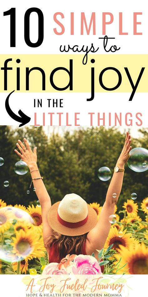 The trials and busyness of life can easily bring about discouragement. Here are10 simple ways to find joy in the little things. Be Joyful | Live grateful Find Joy In Simple Things, Finding Joy In The Little Things, Find Joy In The Little Things, Find Your Joy, Joy Vision Board, Improving Life, Joyful Living, Life Reset, Choosing Joy