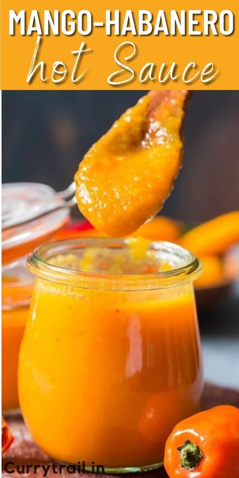 Sweet Hot Sauce Recipe, Smoked Hot Sauce, Mango Habanero Hot Sauce, Habanero Sauce Recipe, Mango Habanero Sauce, Horchata Recipe, Preserving Recipes, Yellow Squash Recipes, Habanero Sauce