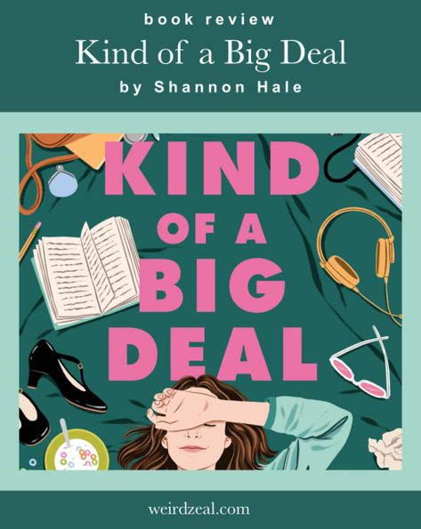 ARC Review: Kind of a Big Deal by Shannon Hale | this book deserves a standing ovation – Weird Zeal Shannon Hale, Surrounded By Books, Ya Books, Roald Dahl, Book Release, Books For Teens, Real Friends, Romantic Comedy, Book Cover Design