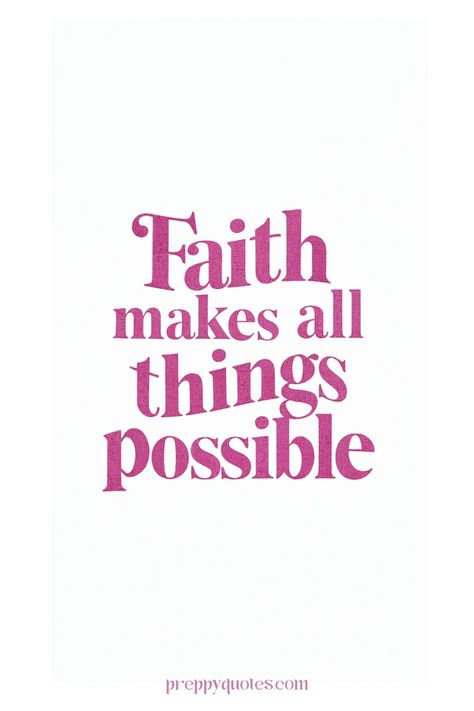 Faith makes all things possible Inspirational Faith Quotes, Quotes For Strength, Quotes About Faith, Uplifting Inspirational Quotes, Preppy Quotes, Trust God Quotes, Determination Quotes, Short Positive Quotes, Quotes Printable