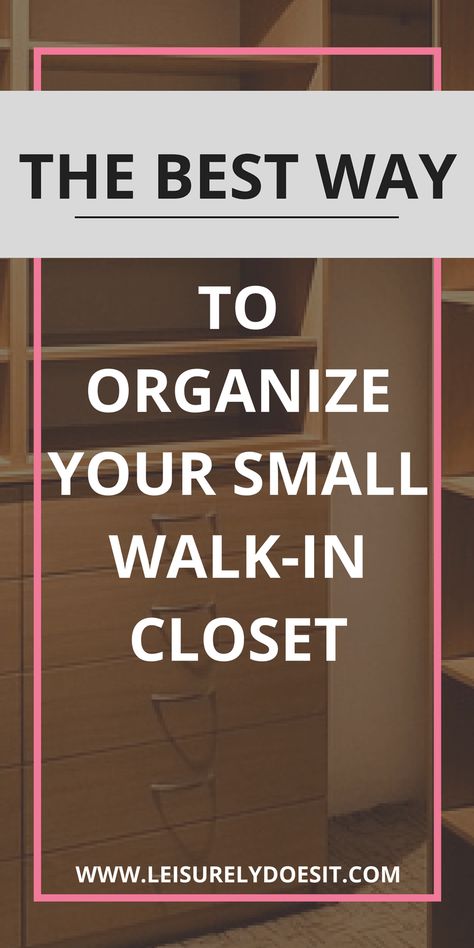 Figuring out how to organize a small walk-in closet can definitely be a challenge. Here are some simple tips you can use to create your own organization system and maximize the storage in your tiny wardrobe. #organize #organizingtips #walkincloset #organization #closet #storage via @Leisurely Does It Small Closet Redo, Small Walkin Closet, Small Walk In Wardrobe, Small Closet Organization Diy, Tiny Wardrobe, Tiny Closet Organization, Small Closet Storage, Organizing Walk In Closet, Small Walk In Closet