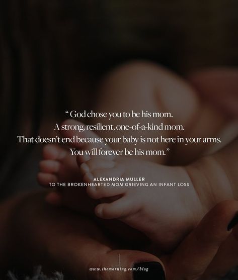 Quote from baby loss mom, Alexandria Muller: "God chose you to be his mom... That doesn't end because your baby is not here in your arms." Angel Baby Quotes, Loss Of A Baby, Pregnancy After Loss, Angel Mom, Losing A Baby, Pretty Hurts, Loss Of Mother, Baby Life Hacks, Child Loss