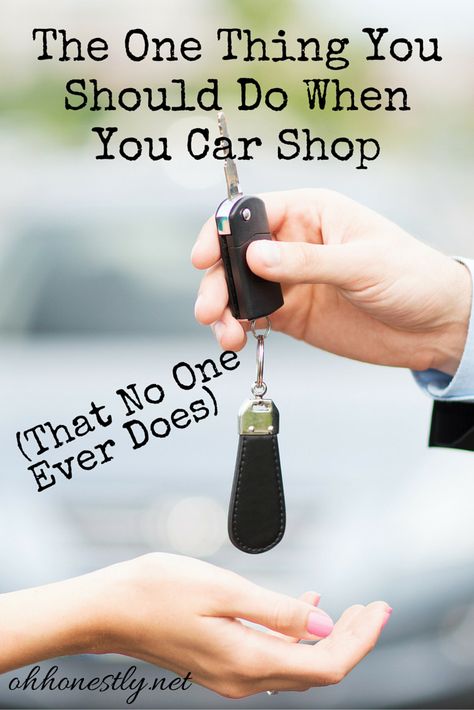 When you car shop, be sure to do this one thing! Car Buying Guide, Car Salesman, Road Trip Car, Car Payment, Car Buying Tips, Go Car, Car Purchase, Car Hacks, Car Loans