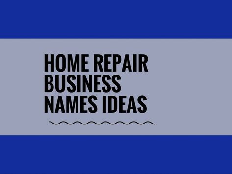 Home Repair businesses serve homeowners and real estate investors by providing a range of construction and innovative services.choosing a creative company name can attract more attention.A Creative name is the most important thing of marketing. Check here creative, best Home Repair Business names ideas Construction Company Names, Creative Company Names, Home Repair Services, Catchy Names, Creative Names, Names Ideas, Creative Company, Home Repairs, Work From Home Moms