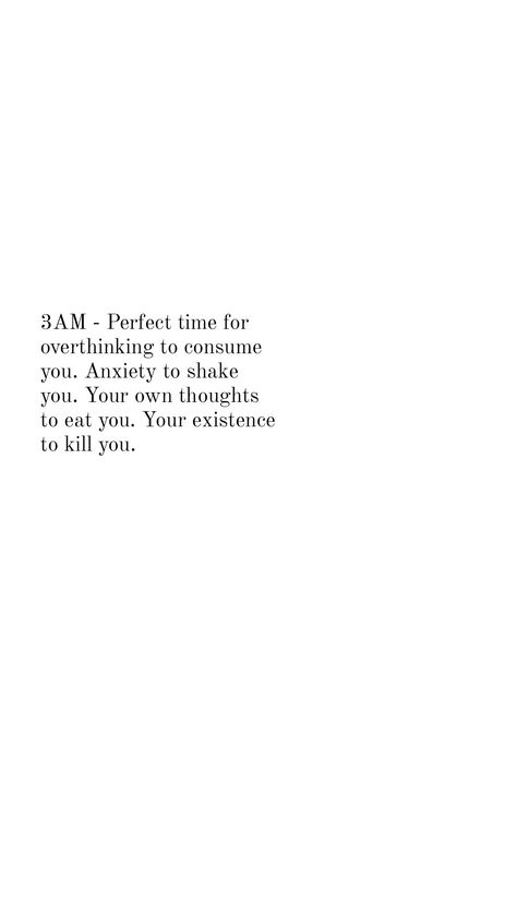 3am Captions, 3am Quotes Thoughts, Things To Do At 3am, 3am Thoughts Aesthetic, 2am Thoughts Quotes, 2 Am Thoughts, 3 Am Thoughts, 3am Quotes, Insta Dump