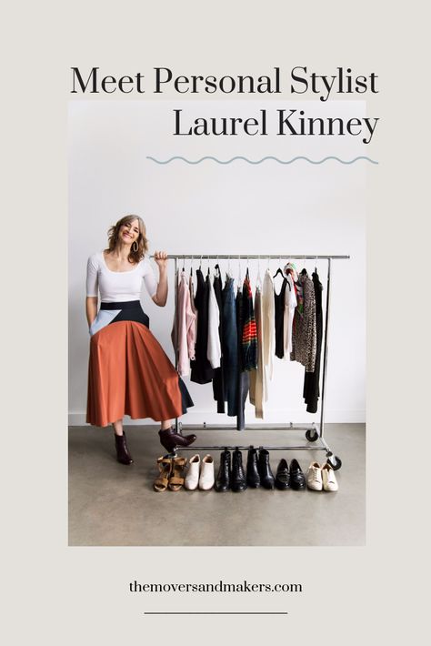 Meet Personal Stylist Laurel Kinney | themoversandmakers.com      #creativeentrepreneur #stylist #girlboss #femalentrepreneur #smallbusiness #fashionbusiness #entrepreneur Stylist Photoshoot, Photoshoot Reference, Personal Fashion Stylist, Image Consulting, Branding Photoshoot Inspiration, Brand Stylist, Image Consultant, Wardrobe Stylist, Virtual Stylist