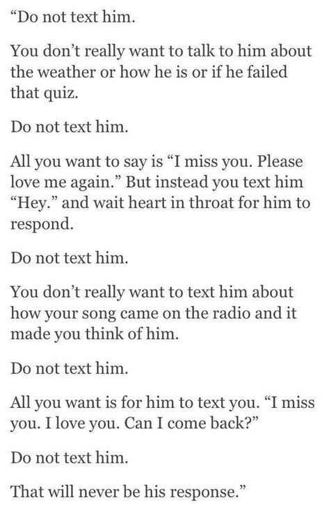 Do Not Text Him, You Broke Me Quotes, Things I Wish I Said, Unsaid Words, Please Love Me, Team Edward, You Broke Me, Love Me Again, Tough Girl