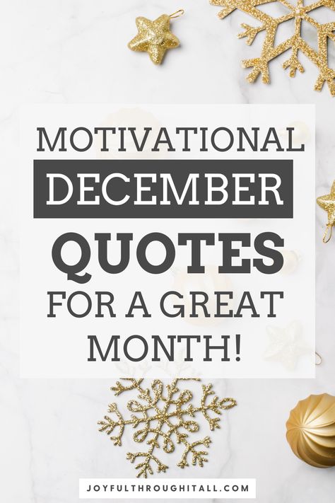 Welcome December with these Inspirational December Quotes Its December Quotes, Quotes About December, Quotes For December, December 1st Quotes, Welcome December Quotes, Motivational Quotes Positive Encouragement, Motivational Quotes For Success Positivity, Women Affirmations, Welcome December