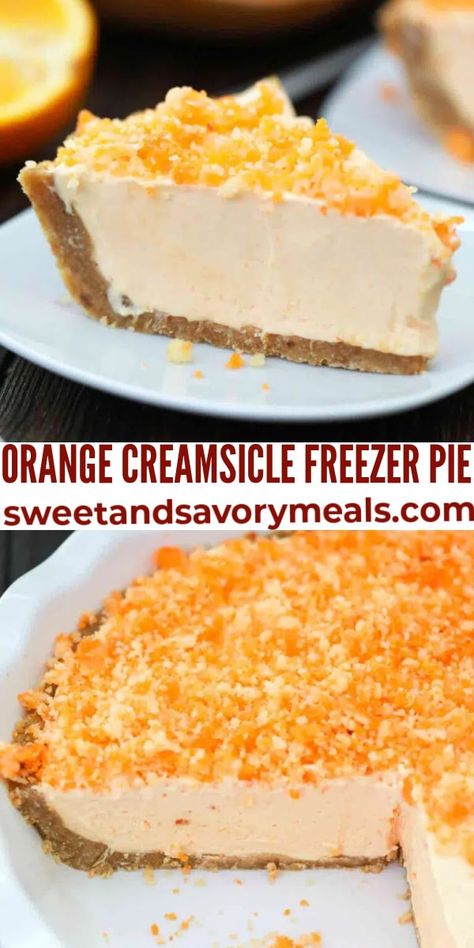 Orange Creamsicle Freezer Pie, Freezer Pies Desserts, Freezer Pie Filling, Freezer Pies Recipes, Freezer Pies, Creamsicle Pie, Orange Creamsicle Cheesecake, Freezer Pie, Frozen Pies