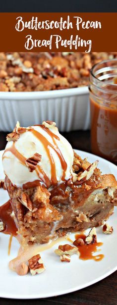 Butterscotch Pecan B Pecan Bread Pudding Recipe, Pecan Pudding, Butterscotch Bread, Butterscotch Bread Pudding, Quick Party Desserts, Traditional Bread Pudding, Pecan Bread Pudding, Hot Fudge Cake, Pecan Bread