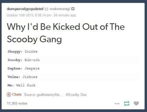 Scooby Gang, Funny Tumblr Posts, Funny Pins, Tumblr Funny, Tumblr Posts, Funny Posts, Dankest Memes, Puns, Really Funny