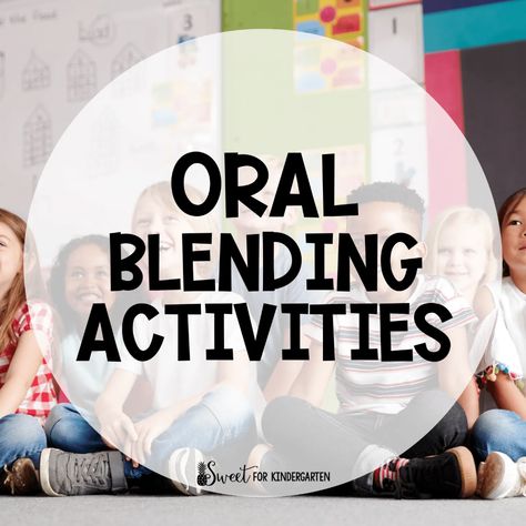 Oral Blending Activities | Sweet for Kindergarten Blending Activities, Phonemes Activities, Segmenting Activities, Phoneme Blending, Phonemic Awareness Games, Blends Activities, Phonological Awareness Activities, Phonics Blends, Phonemic Awareness Activities