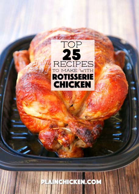 Top 25 Recipes to Make with Rotisserie Chicken - save time and money by using rotisserie chicken in casseroles and soups! What To Make With Costco Rotisserie Chicken, Easy Chicken Dinner Stovetop, Rotisserie Chicken Recipes Leftover Healthy, Things To Do With Rotisserie Chicken, Costco Rotisserie Chicken Recipes, Make With Rotisserie Chicken, Rotisserie Chicken Recipes Healthy, Rotisserie Recipes, Using Rotisserie Chicken