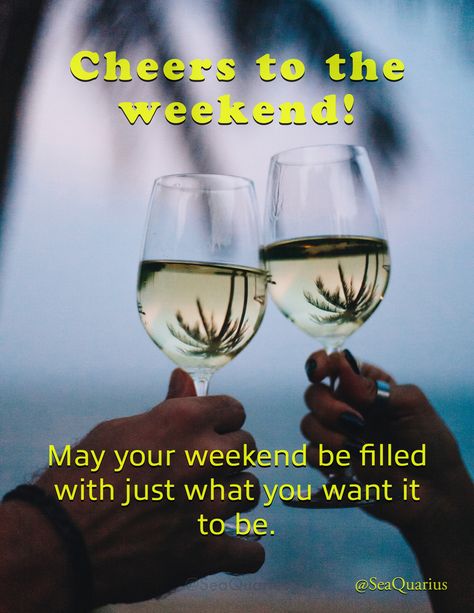 Cheers to the weekend! Weekend Greetings, Week Quotes, Cheers To The Weekend, African Textile, Hello Weekend, Cute Good Morning Quotes, Friday Weekend, Birthday Weekend, Cute Good Morning