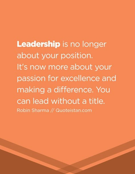 Leadership is no longer about your position.  It's now more about your passion for excellence and making a difference. You can lead without a title. Coaching Employees, Developement Personnel, Leadership Inspiration, Leadership Activities, Planning Quotes, Servant Leadership, Leadership Is, Leadership Management, Leadership Tips