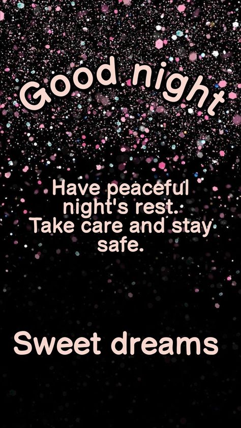 Good night sweet dreams messages. Have a peaceful night's rest take care and stay safe. Good night text messages. Good night quotes. Sweet dreams texts. Sweet dreams quotes. Night scene wallpaper. Night Night Sweet Dreams, Goodnight Gifs, Sweet Dreams Messages, Quotes Night, Good Night For Him, Sweet Good Night Messages, Goodnight Images, Good Night Text Messages, Kisses Quotes