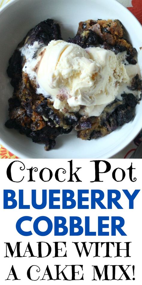 blueberry cobbler with vanilla ice cream on top Blueberry Cobbler Crockpot Easy, Crock Pot Blueberry Cobbler, Crockpot Cake Mix Cobbler, Crockpot Cake Recipes 3 Ingredients, Dump Cake Recipes Crock Pot Slow Cooker Desserts, Slow Cooker Cobbler Recipes, Blueberry Cobbler Crockpot, Blueberry Recipes Crockpot, Crock Pot Cobbler Recipes Cake Mixes