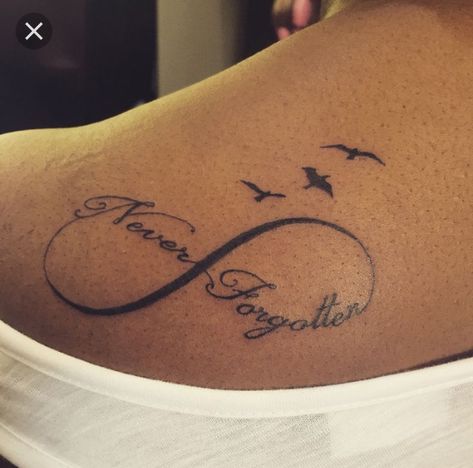 Infinity Tattoo With Words Quotes, Gone But Never Forgotten Tattoo Ideas, Gone But Never Forgotten Tattoo, Tattoos For Women Memorial, Infinity Memorial Tattoos, Never Forgotten Tattoo, Forgotten Tattoo, Small Remembrance Tattoos, Tattoo Bills