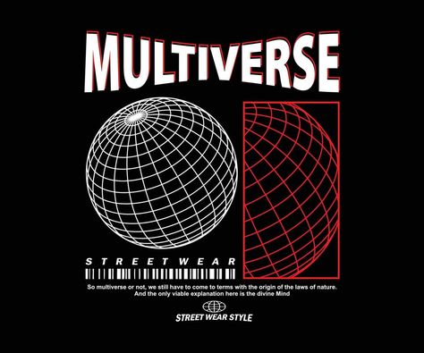 Aesthetic multiverse t shirt design, vector graphic, typographic poster or t shirts street wear and Urban style T Shirt Design Vector, Typographic Poster, Urban Style, Design Vector, Portfolio Design, Urban Fashion, T Shirt Design, Shirt Design, Vector Art