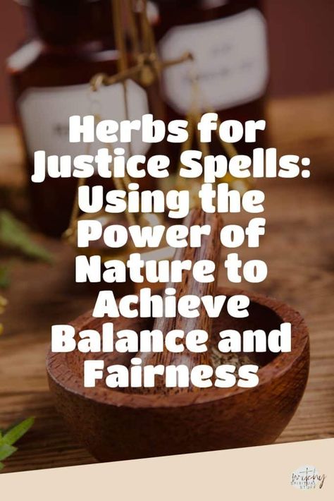 Karma Spells Witchcraft Jar, Herbs For Justice Spells, Spells For Justice, Herbs For Karma Spells, Balance Spell Jar, Court Case Spell Jar, Justice Spells Witchcraft, Spell For Justice, Herbs For Court Cases