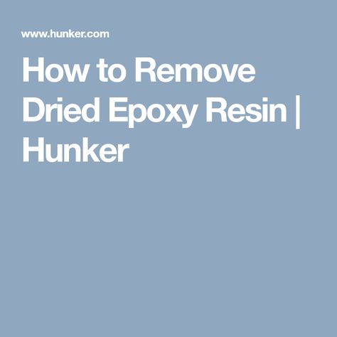 How to Remove Dried Epoxy Resin | Hunker How To Remove Resin, Epoxy Paint, Paint Thinner, Laminate Countertops, What To Use, Clear Epoxy, Wood Countertops, Clever Ideas, Enamel Paint