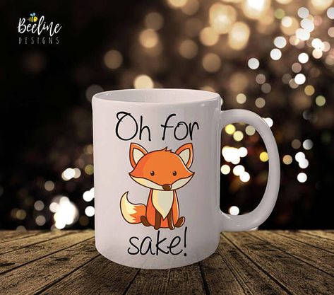 Oh for Fox sake mug Unique funny gift idea For Fox Sake, Fox Sake, Funny Gift Idea, Mug Unique, Tea Parties, Funny Mugs, Funny Gifts, Sake, Tea Party