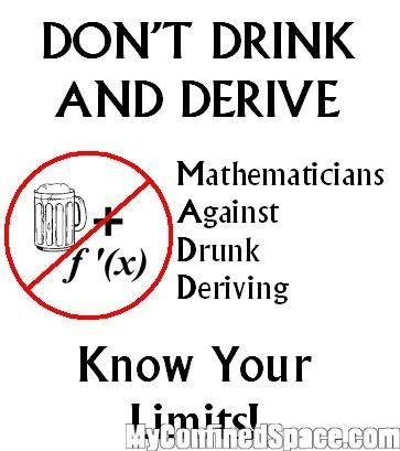 Funny Math :) Aside from jokes...drinking & driving is very dangerous. Please don't drink and drive. Math Cartoons, Physics Jokes, Math Club, Chemistry Puns, Physics Memes, Nerdy Jokes, Nerdy Humor, Ap Calculus, Math Puns