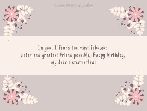 In you, I found the most fabulous sister and greatest friend possible. Happy birthday, my dear sister-in-law! (...) https://www.happybirthdaywisher.com//the-most-fabulous-sister-in-law/ Happy Birthday To My Favorite Sister In Law, Birthday Caption For Cousin Sister, Birthday Message For Cousin Sister, Birthday Quotes For Sister In Law, Birthday Wishes For Sister In Law, Happy Birthday Sister Inlaw, Sister In Law Birthday Quotes, Birthday Caption For Sister, Happy Birthday Sister Wishes