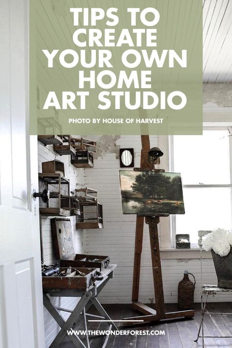 Tips to Create Your Own Home Art Studio - Wonder Forest