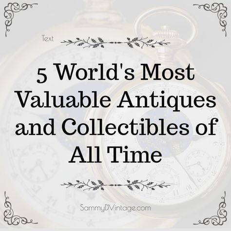 5 World's Most Valuable Antiques and Collectibles of All Time Antique Dishes Collectible Vintage, Vintage Crystal Glassware Antiques, Cool Antiques, Crystal Glassware Display, Vintage Pottery Display, Vintage Glassware Collectible, Antique Dishes Display, Dishes Display, Antique China Dishes