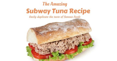 Copycat Subway Tuna, Subway Tuna Recipe, Subway Tuna Recipe Copycat, Subway Tuna Salad Recipe, Subway Tuna, Tuna Sandwich Recipes, Tuna Fish Recipes, How To Make Tuna, Tuna Can