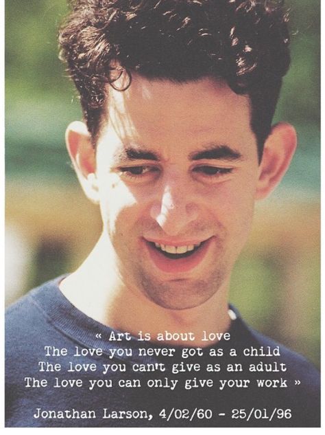 Jonathan Larson Aesthetic, Tick Tick Boom Quotes, Rent Musical, Jonathan Larson, Great Poems, Society Quotes, Film Photography Tips, Musical Plays, Still Alive