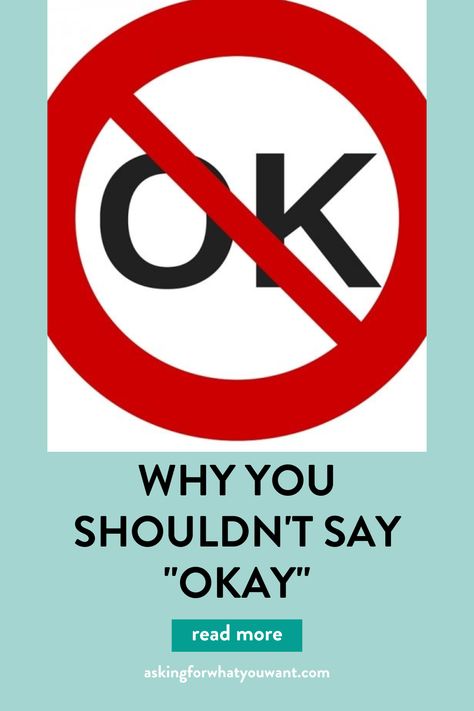 I still catch myself asking “Is this okay?” “Was that okay?” “Are you okay?” a few times a week, particularly with people I’m just getting to know, or when don’t know where I stand with someone. But it’s getting easier to notice and to ask something else instead. When you feel unclear or unreassured after an “okay” exchange, it’s a clue to stop, and be more precise about what you (or the other person) is asking for. Click to read whole article. Where I Stand, Four Letter Words, From Where I Stand, You Deserve Better, Are You Okay, What To Say, I Stand, Stand By Me, Getting To Know