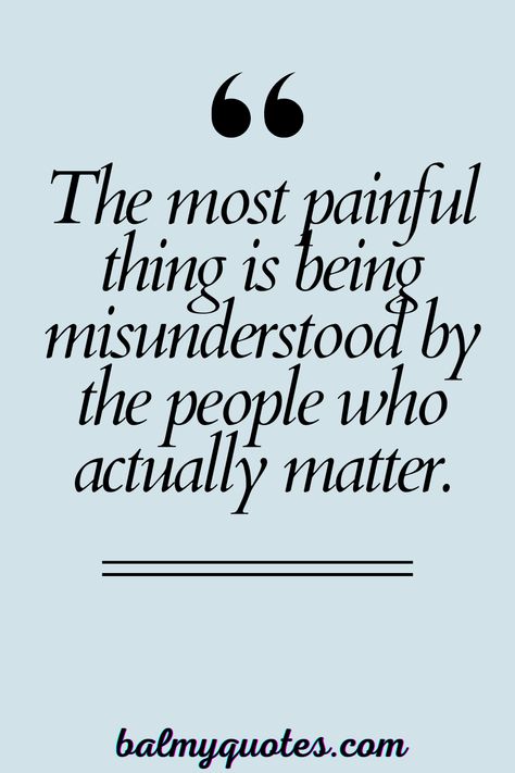 Explore a collection of powerful quotes that resonate with the experience of feeling misunderstood. Feeling Alienated Quotes, Dismissing My Feelings Quotes, Feeling Incompetent Quotes, Inadequate Quotes Feeling, Feeling Misunderstood Quotes, Quotes About Frustration, Being Misunderstood Quotes, Selflessness Quotes, Miscommunication Quotes