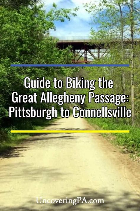 The UncoveringPA Guide to Biking the Great Allegheny Passage: Pittsburgh to Connellsville, Pennsylvania Great Allegheny Passage Cycling, Ohiopyle State Park, Allegheny Mountains, Bicycle Camping, Bicycle Trail, Pennsylvania Travel, Bicycle Travel, Bike Camping, Bike Trail